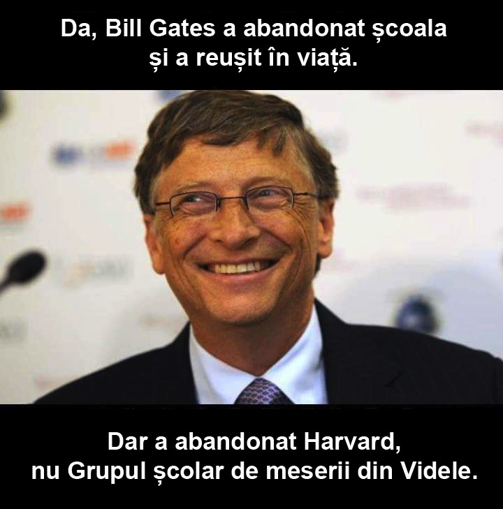 Orice om i-ar plăcea să fie ca Bill Gates!