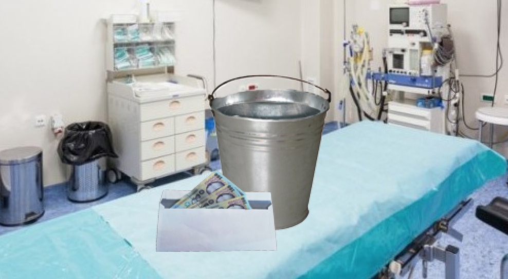 Pacienții vor da anestezistului înainte de operație un plic cu bani şi o găleată cu apă!