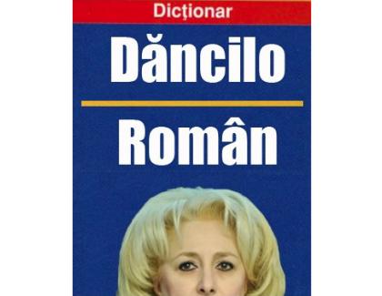 Academia Română va edita Dicționarul dăncilo-român!